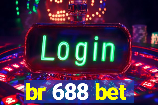 br 688 bet